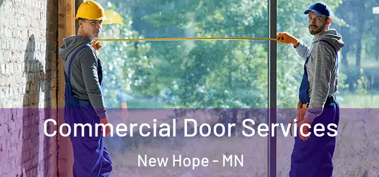 Commercial Door Services New Hope - MN