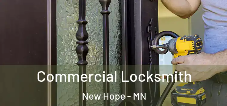 Commercial Locksmith New Hope - MN