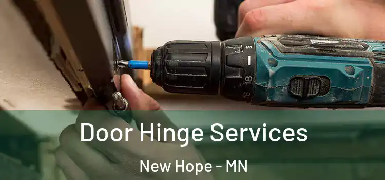 Door Hinge Services New Hope - MN