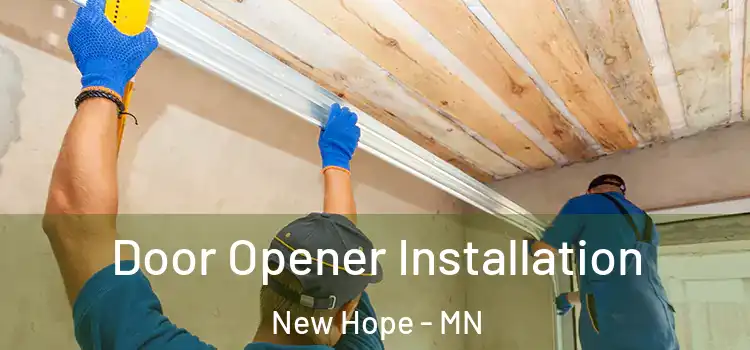 Door Opener Installation New Hope - MN