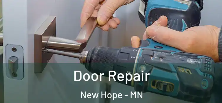 Door Repair New Hope - MN