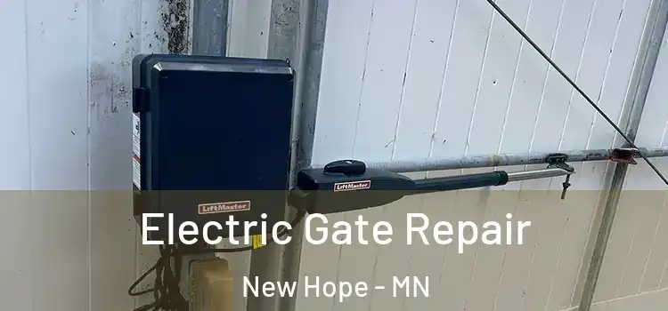 Electric Gate Repair New Hope - MN