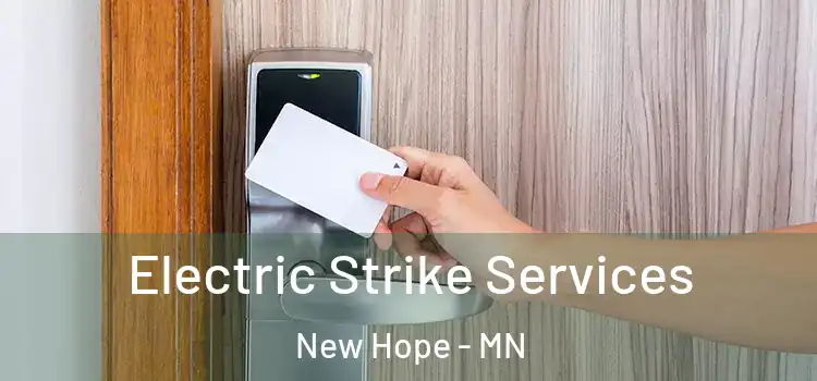 Electric Strike Services New Hope - MN
