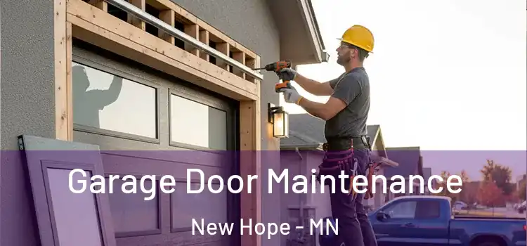 Garage Door Maintenance New Hope - MN