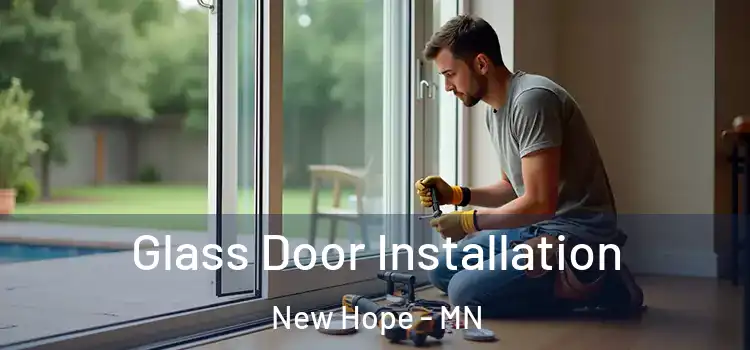 Glass Door Installation New Hope - MN